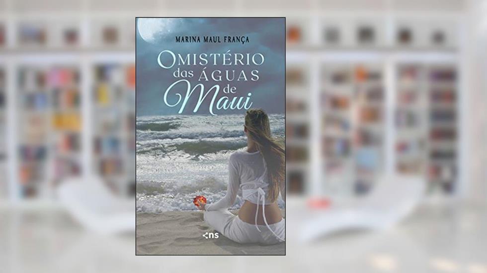O mistério das águas de Maui, do autor Marina Maul França