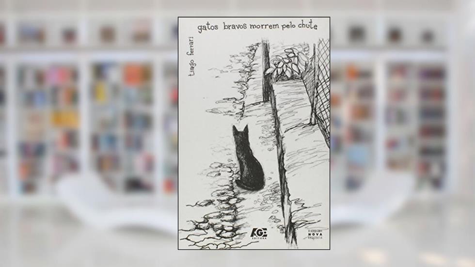 Gatos Bravos Morrem Pelo Chute, do autor Tiago Ferrari