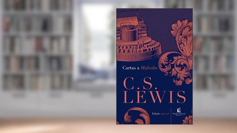 Cartas a Malcolm, do autor C.S. Lewis