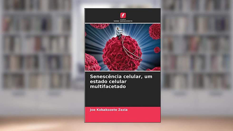 Senescência celular, um estado celular multifacetado, do autor Joe Kobakozete Zezia
