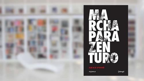 Capa de Marcha para Zenturo, do autor Grace Passô