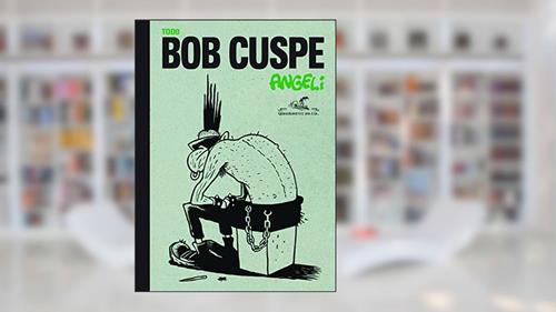 Capa de Todo Bob Cuspe, do autor Angeli