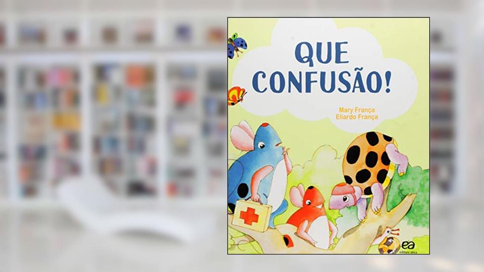 Que confusão, do autor Mary França