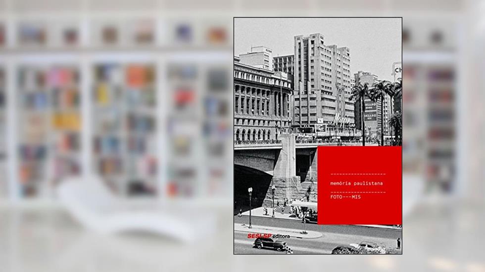 Memória Paulistana - Coleção Foto-Mis, do autor Vários Autores