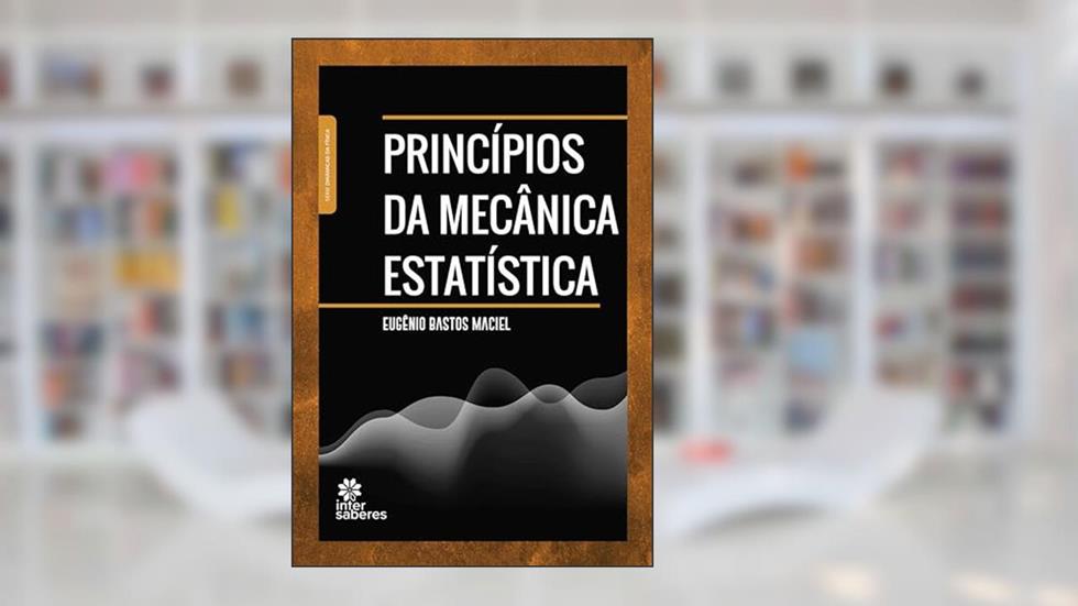 Princípios da mecânica estatística, do autor Eugênio Bastos Maciel