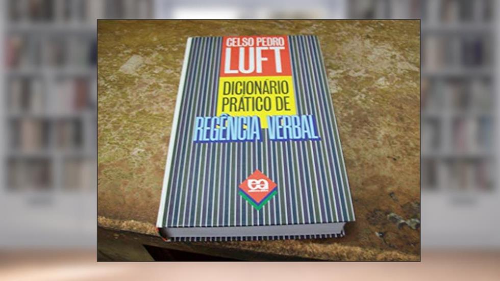 Dicionario Pratico De Regencia Verbal (Portuguese Edition), do autor Celso Pedro Luft