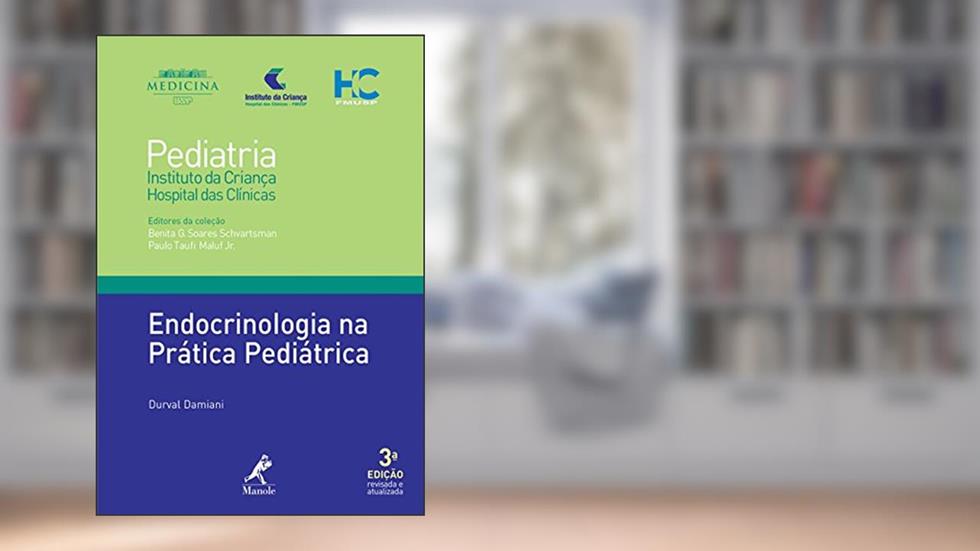 Endocrinologia na prática pediátrica: Coleção Pediatria do Instituto da Criança do HC-FMUSP, do autor Durval Damiani; Benita G. Soares Schvartsman; Maluf Jr.  Paulo Taufi