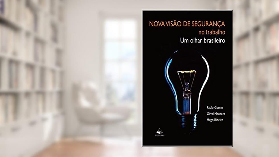 Nova Visao de Segurança no trabalho, do autor Paulo Gomes