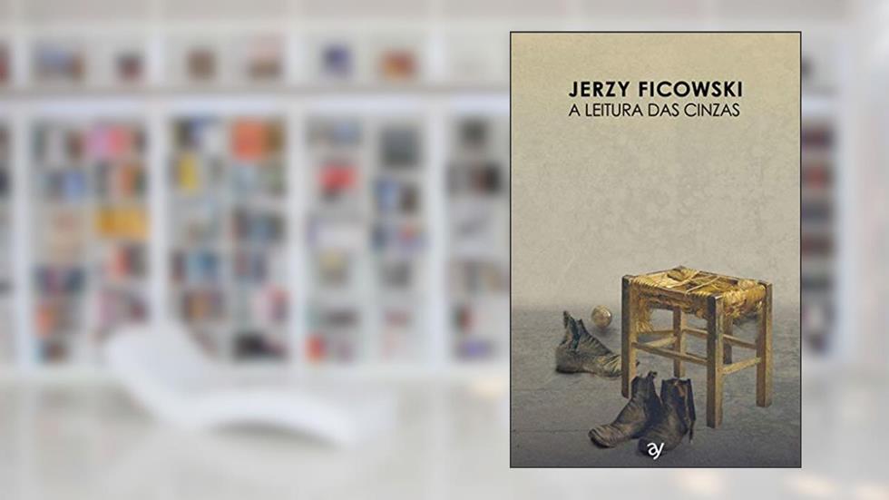 A leitura das cinzas, do autor Jerzy Ficowski