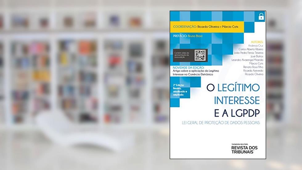 O Legitimo Interesse E A Lgpdp 2º Edição, do autor Márcio Cots; Ricardo De Oliveira