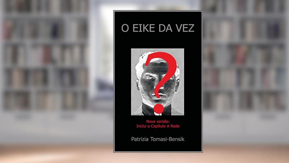 O EIKE DA VEZ, do autor Patrizia Tomasi-Bensik