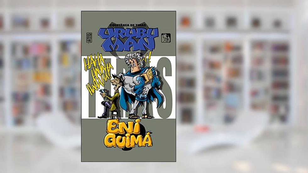 Urubu man e Eni Guimá: Coletânea de Tiras, do autor Wanderline Freitas