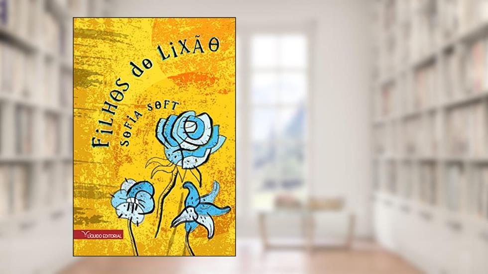Filhos do lixão, do autor Sofia Soft