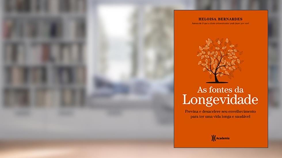 As fontes da longevidade, do autor Heloisa Bernardes