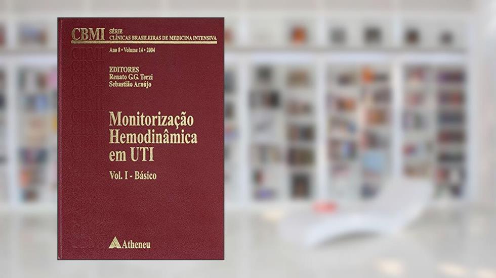 Monitorização Hemodinâmica em UTI: Básico (Volume 1), do autor Terzi Amib