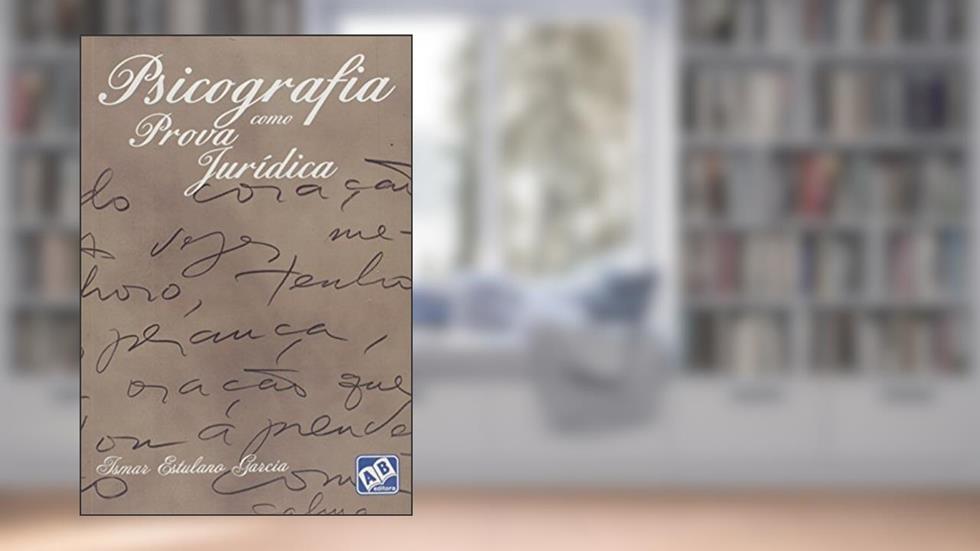 Psicografia Como Prova Jurídica, do autor Ismar Estulano Garcia