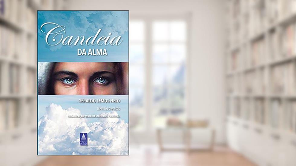 Candeia da Alma: 3, do autor Geraldo Lemos Neto [Médium]; Espíritos Diversos