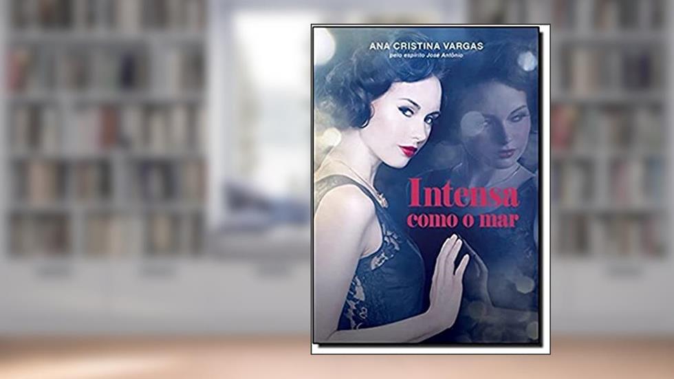 Intensa Como o Mar, do autor Ana Cristina Vargas