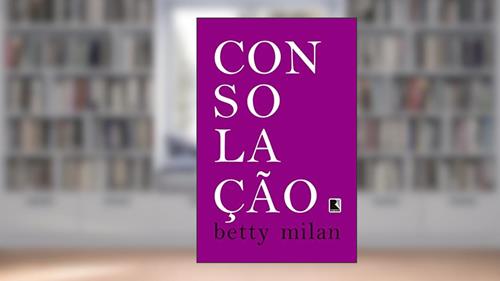 Capa de Consolação, do autor Betty Milan