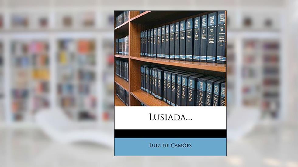 Lusiada..., do autor Luis de Cames; Luiz De Camoes
