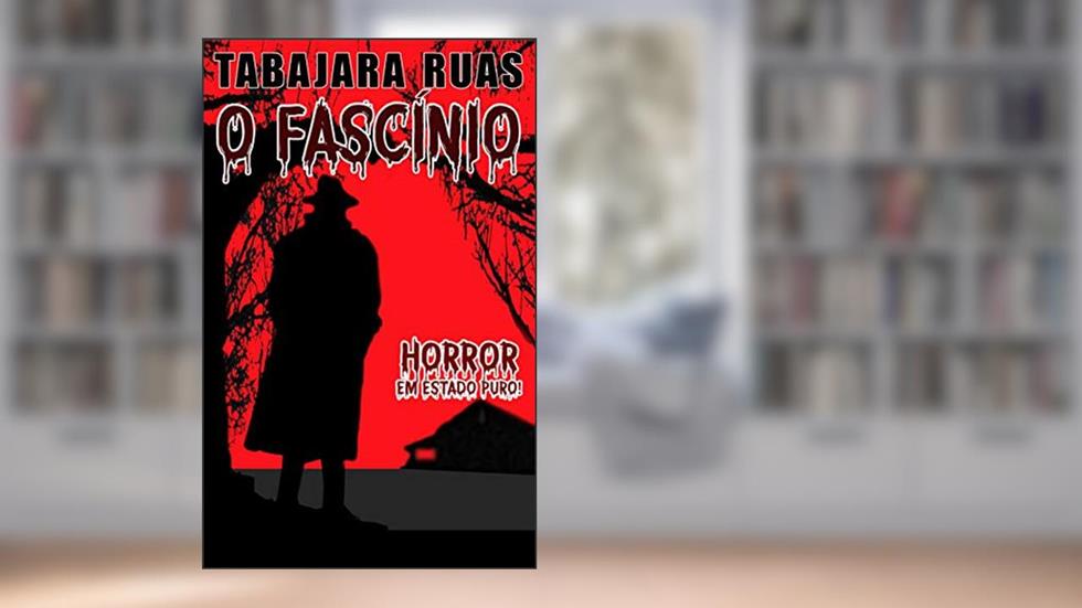 O Fascínio, do autor Tabajara Ruas