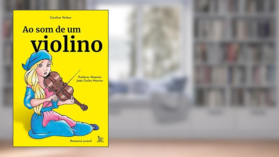Ao som de um violino, do autor Caroline Verban