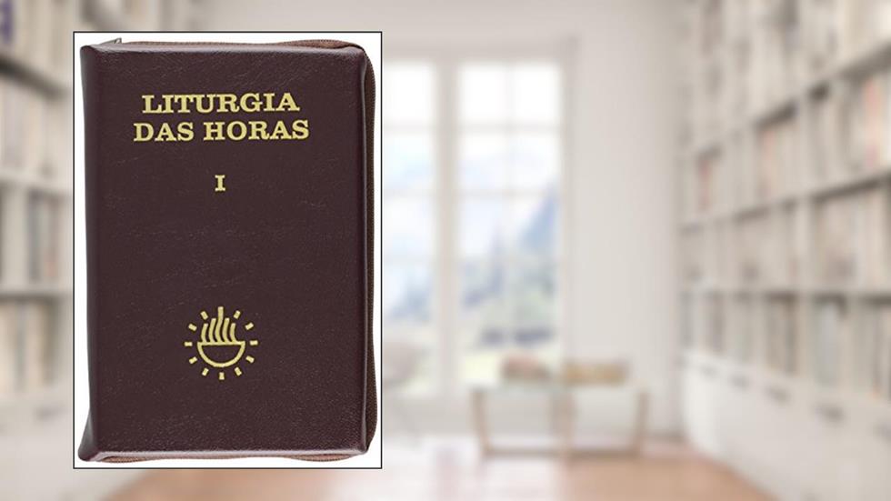 Liturgia das Horas - Volume I - Zíper - Tempo do Advento e Tempo do Natal: Zíper - Tempo do Advento e Tempo do Natal (Volume 1), do autor Sagrada Congregação para o Culto Divino