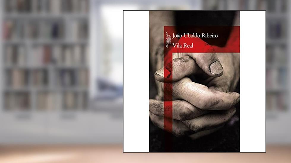 Vila real, do autor João Ubaldo Ribeiro