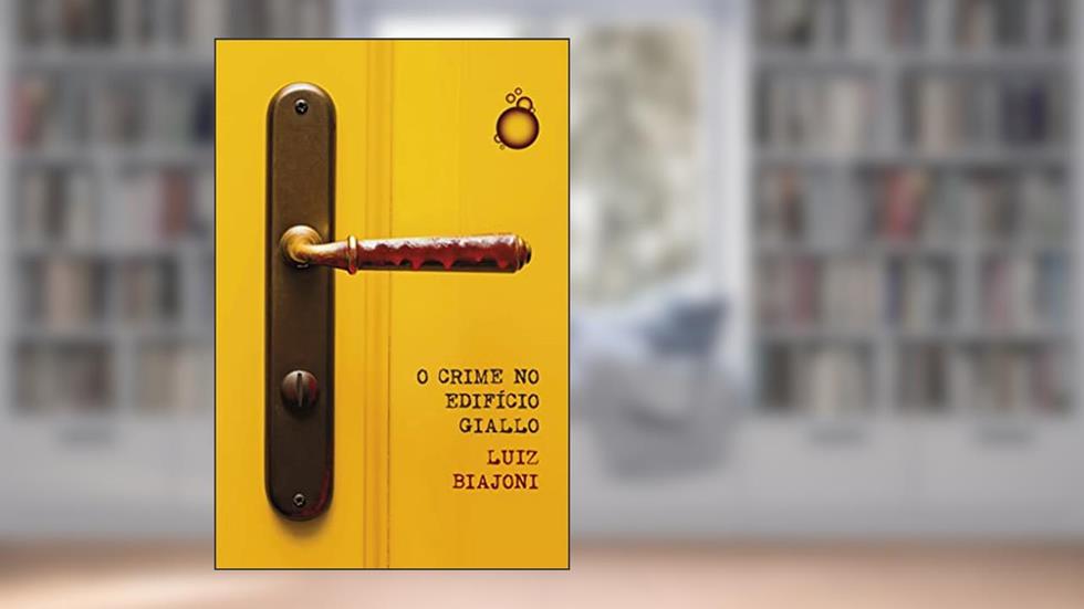 O crime no edifício Giallo, do autor Luiz Biajoni