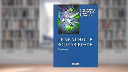 Capa de Trabalho e solidariedade, do autor Odair Furtado
