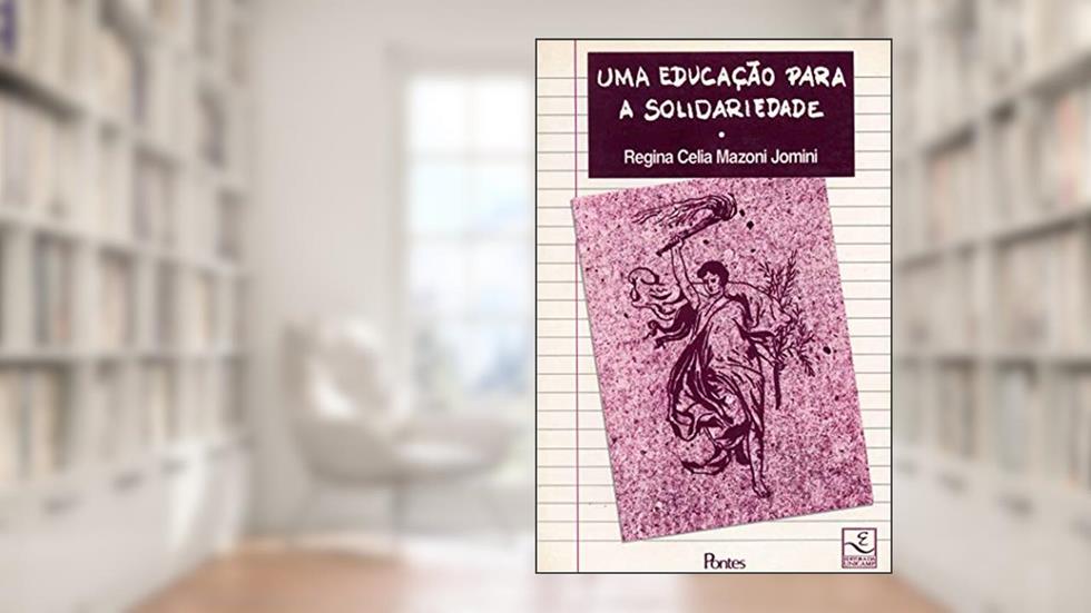 Uma Educação Para a Solidariedade, do autor Regina Celia Mazoni Jomini
