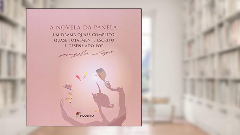 A novela da panela, do autor Angela Lago