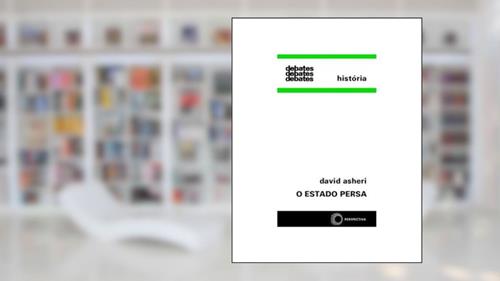 Capa de O estado persa, do autor David Asheri