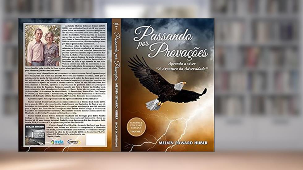 Passando Por Provação: Aprenda A Viver A Aventura da Adversidade, do autor Melvin Huber