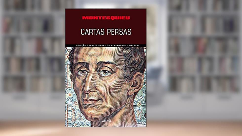 Cartas Persas, do autor Montesquieu; Charles-Louis Secondant