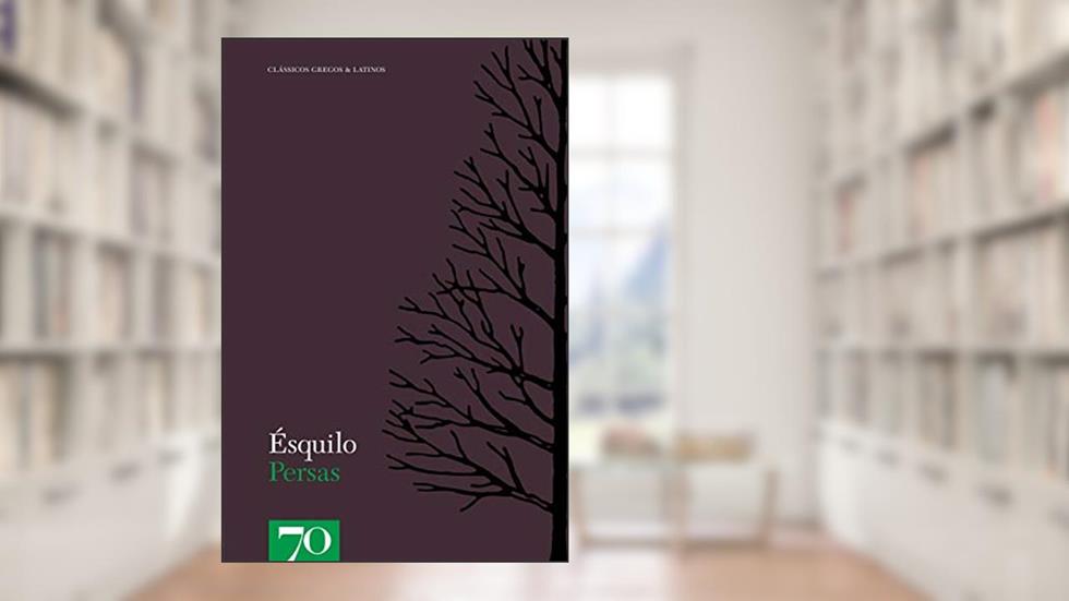 Persas, do autor Ésquilo
