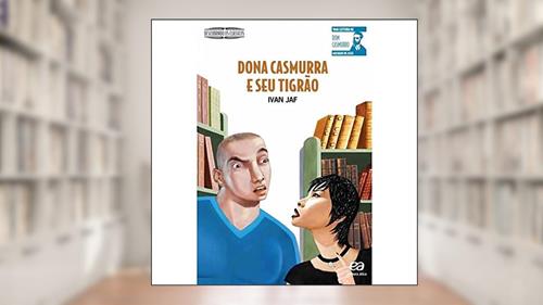 Capa de Dona Casmurra e seu tigrão, do autor Ivan Jaf