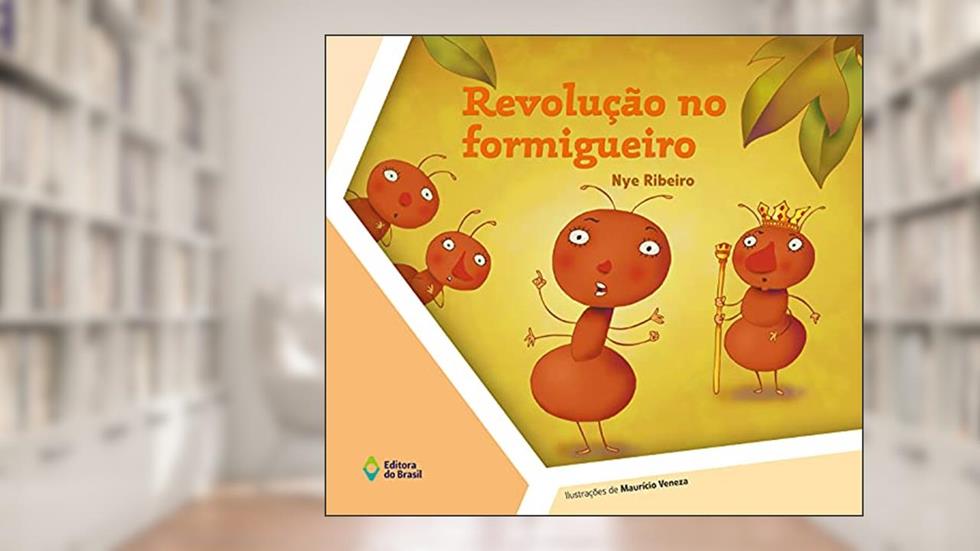 Revolução no formigueiro, do autor Nye Ribeiro