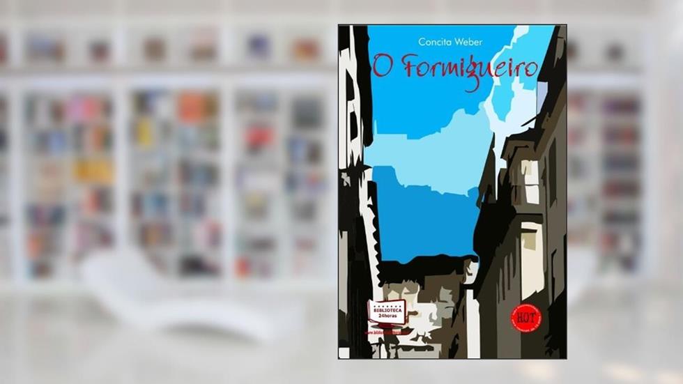 O Formigueiro, do autor Concita Weber
