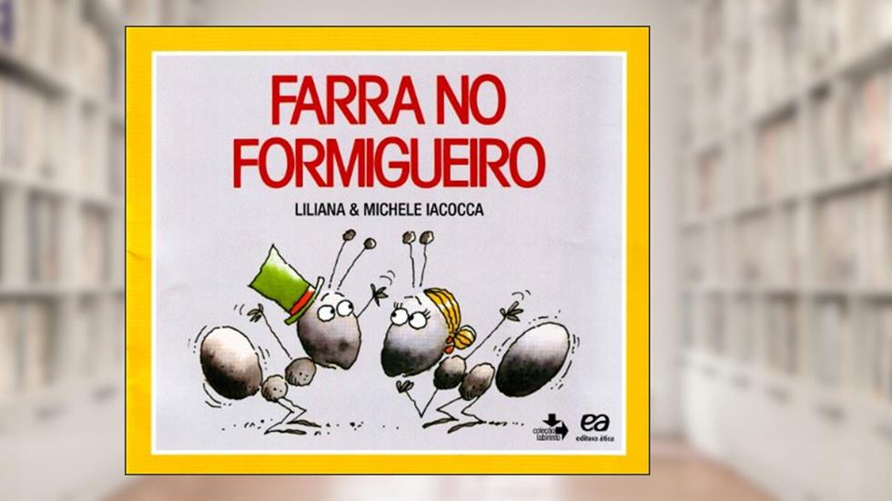 Farra No Formigueiro, do autor Michele Iacocca