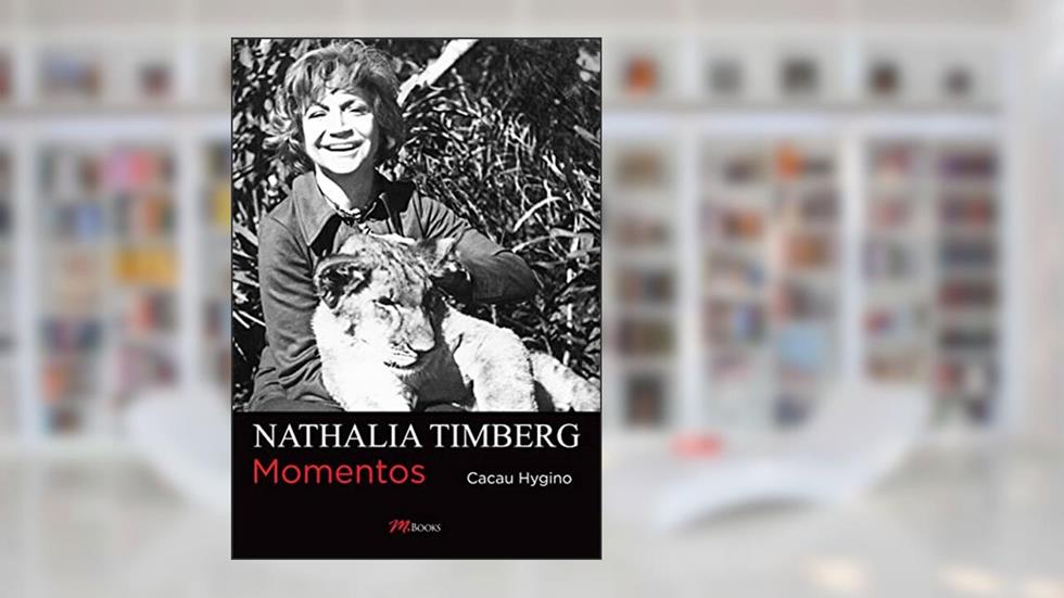 Nathália Timberg: Momentos, do autor Cacau Hygino