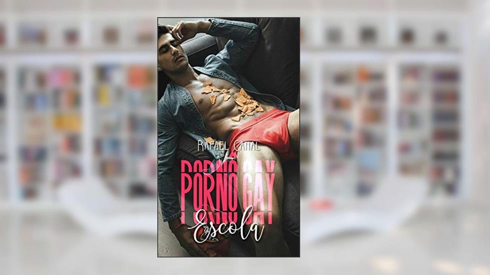 PORNÔ GAY: Contos Eróticos Gay, do autor Rafael Canal