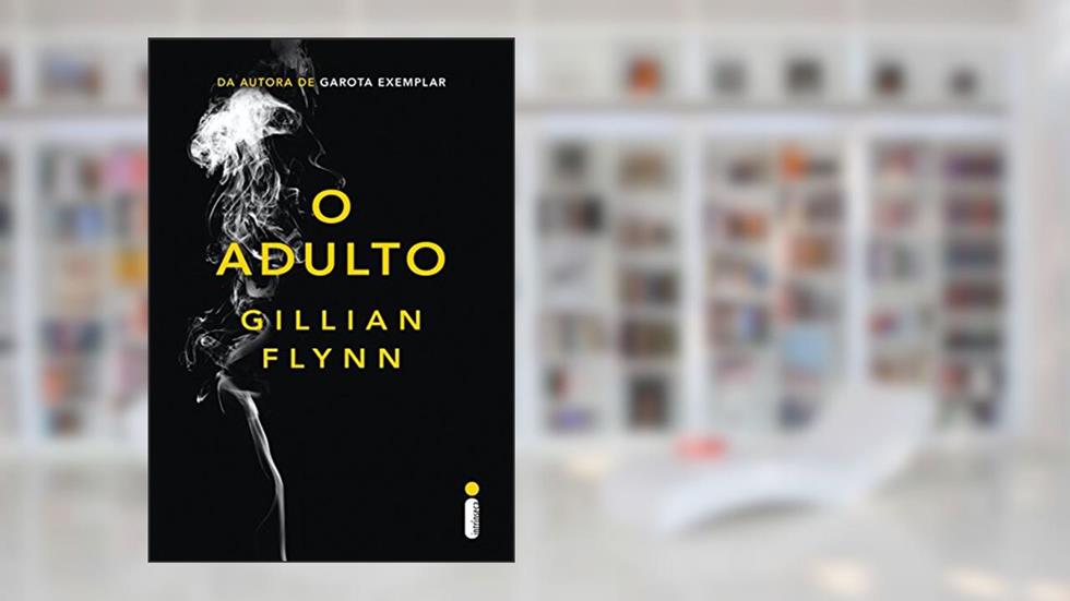 O adulto, do autor Gillian Flynn