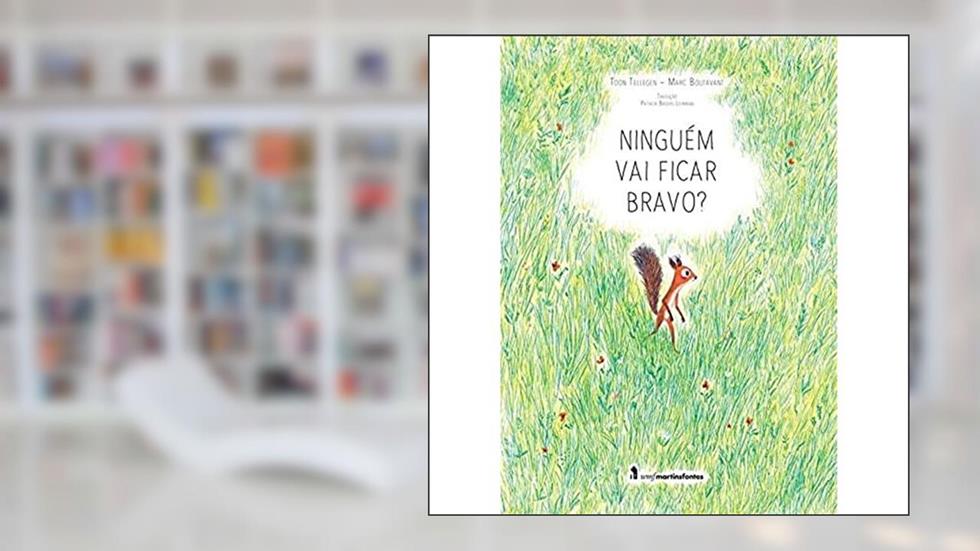 Ninguém vai ficar bravo?, do autor Toon Tellegen