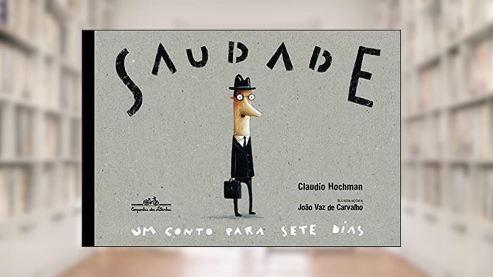 Saudade, do autor Claudio Hochman
