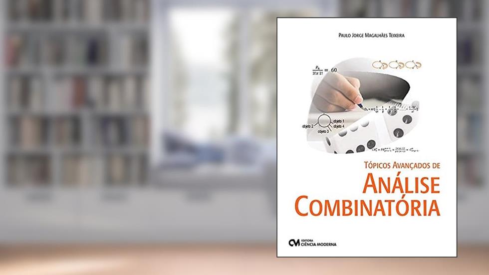 Topicos Avancados De Analise Combinatoria, do autor Paulo Jorge Magalhaes Teixeira