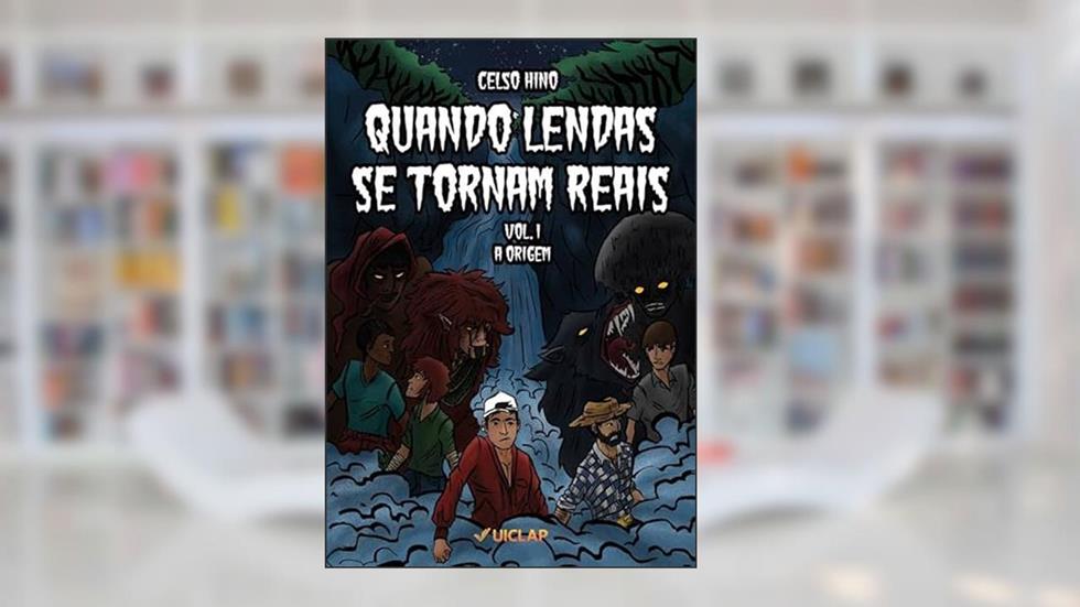 Quando lendas se tornam reais, do autor Celso Hino