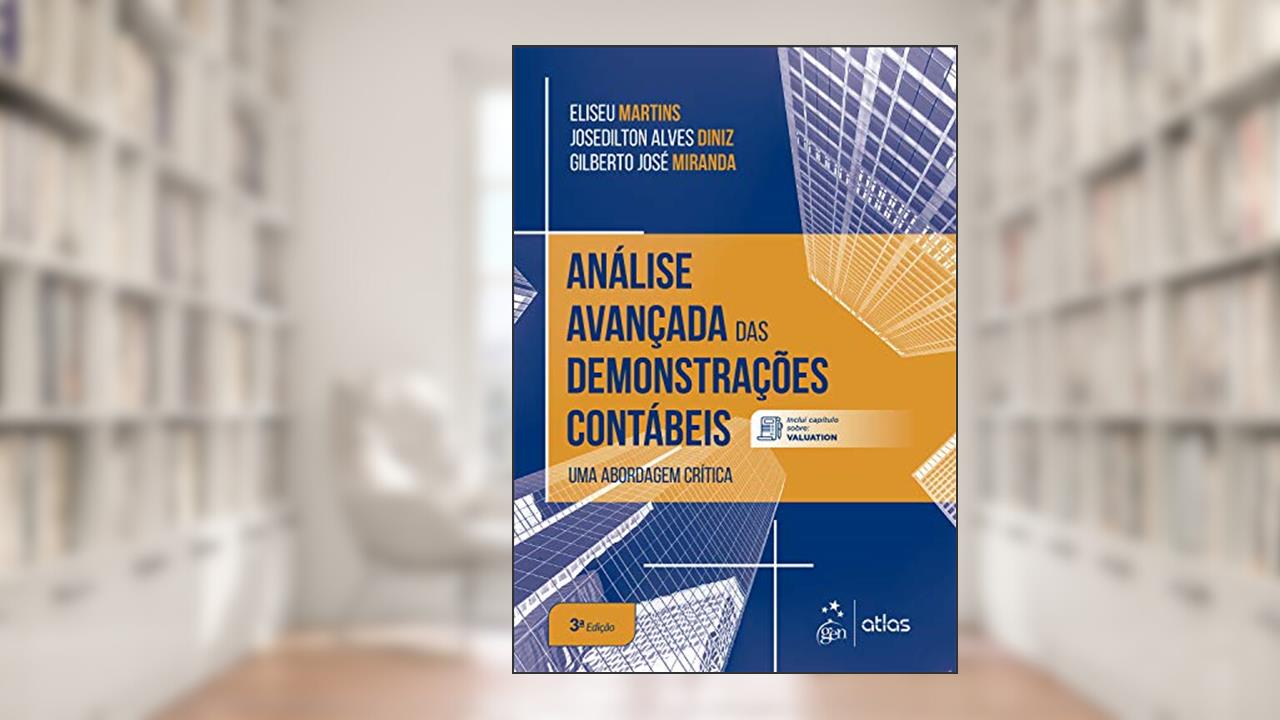 Capa de Análise Avançada das Demonstrações Contábeis - Uma Abordagem Crítica, do autor Eliseu MARTINS; Josedilton Alves DINIZ; Gilberto José MIRANDA