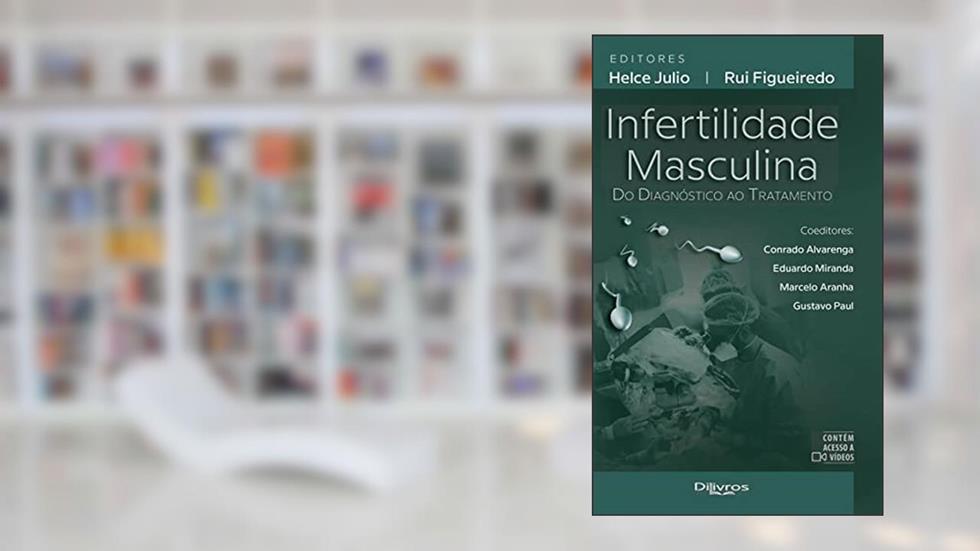 Infertilidade Masculina Do Diagnostico Ao Tratamento, do autor Figueiredo
