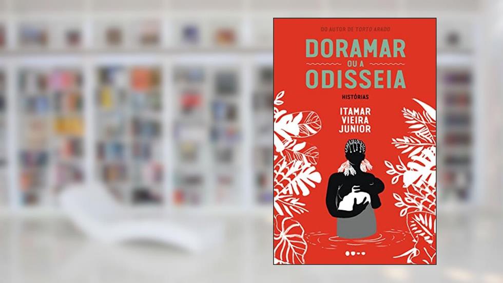Doramar ou a odisseia: Histórias, do autor Itamar Vieira Junior